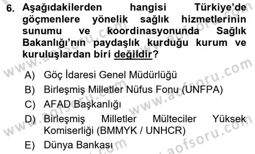 Göç Ve Göçmen Sorunları Dersi 2025 - 2026 Yılı (Final) Dönem Sonu Sınav Soruları 6. Soru