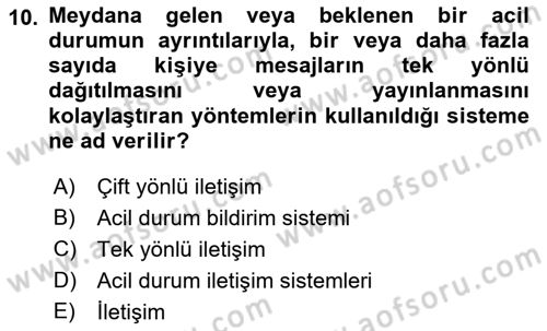 Özel Gereksinimli Bireyler İçin Afet ve Acil Durum Yönetimi Dersi 2018 - 2019 Yılı 3 Ders Sınavı 10. Soru