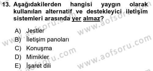 Özel Gereksinimli Bireyler İçin Afet ve Acil Durum Yönetimi Dersi 2018 - 2019 Yılı 3 Ders Sınavı 13. Soru