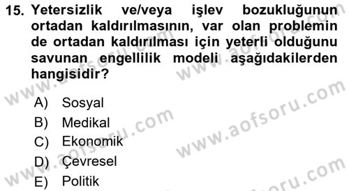 Özel Gereksinimli Bireyler İçin Afet ve Acil Durum Yönetimi Dersi 2018 - 2019 Yılı 3 Ders Sınavı 15. Soru