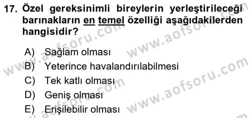 Özel Gereksinimli Bireyler İçin Afet ve Acil Durum Yönetimi Dersi 2018 - 2019 Yılı 3 Ders Sınavı 17. Soru