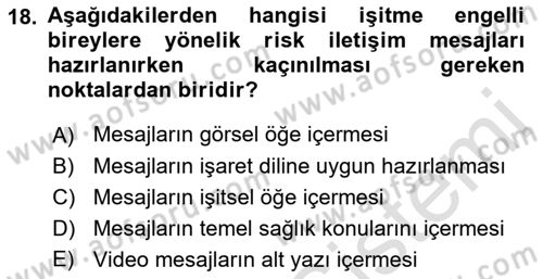 Özel Gereksinimli Bireyler İçin Afet ve Acil Durum Yönetimi Dersi 2018 - 2019 Yılı 3 Ders Sınavı 18. Soru