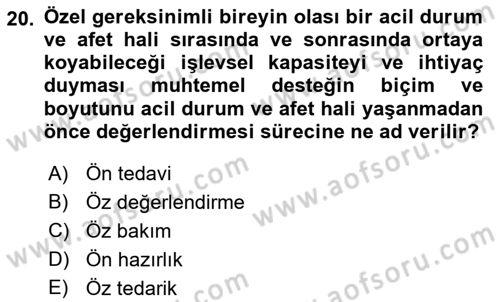 Özel Gereksinimli Bireyler İçin Afet ve Acil Durum Yönetimi Dersi 2018 - 2019 Yılı 3 Ders Sınavı 20. Soru