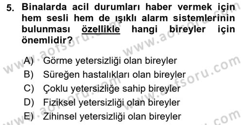 Özel Gereksinimli Bireyler İçin Afet ve Acil Durum Yönetimi Dersi 2018 - 2019 Yılı (Vize) Ara Sınavı 5. Soru