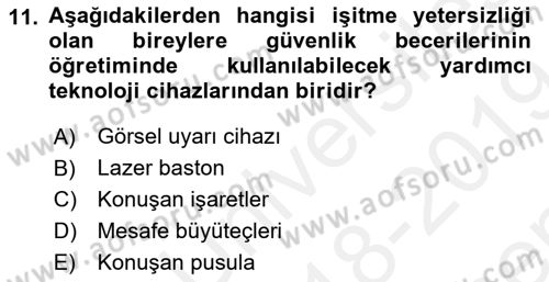 Özel Gereksinimli Bireyler İçin Afet ve Acil Durum Yönetimi Dersi 2018 - 2019 Yılı (Final) Dönem Sonu Sınavı 11. Soru