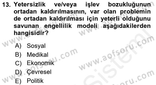 Özel Gereksinimli Bireyler İçin Afet ve Acil Durum Yönetimi Dersi 2018 - 2019 Yılı (Final) Dönem Sonu Sınavı 13. Soru