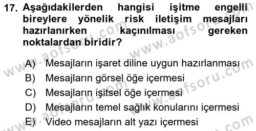 Özel Gereksinimli Bireyler İçin Afet ve Acil Durum Yönetimi Dersi 2018 - 2019 Yılı (Final) Dönem Sonu Sınavı 17. Soru