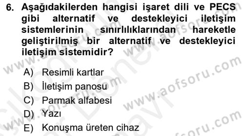 Özel Gereksinimli Bireyler İçin Afet ve Acil Durum Yönetimi Dersi 2018 - 2019 Yılı (Final) Dönem Sonu Sınavı 6. Soru