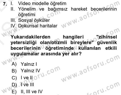 Özel Gereksinimli Bireyler İçin Afet ve Acil Durum Yönetimi Dersi 2018 - 2019 Yılı (Final) Dönem Sonu Sınavı 7. Soru