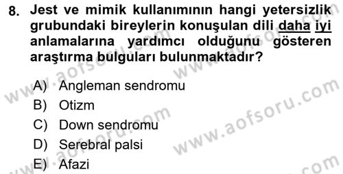 Özel Gereksinimli Bireyler İçin Afet ve Acil Durum Yönetimi Dersi 2018 - 2019 Yılı (Final) Dönem Sonu Sınavı 8. Soru