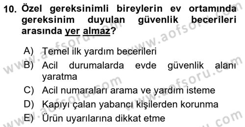 Özel Gereksinimli Bireyler İçin Afet ve Acil Durum Yönetimi Dersi 2018 - 2019 Yılı Yaz Okulu Sınavı 10. Soru