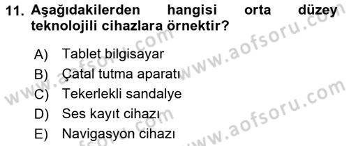 Özel Gereksinimli Bireyler İçin Afet ve Acil Durum Yönetimi Dersi 2018 - 2019 Yılı Yaz Okulu Sınavı 11. Soru