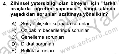 Özel Gereksinimli Bireyler İçin Afet ve Acil Durum Yönetimi Dersi 2018 - 2019 Yılı Yaz Okulu Sınavı 4. Soru