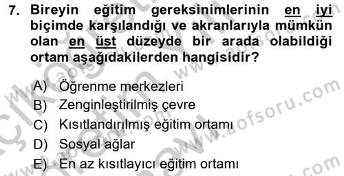 Özel Gereksinimli Bireyler İçin Afet ve Acil Durum Yönetimi Dersi 2018 - 2019 Yılı Yaz Okulu Sınavı 7. Soru