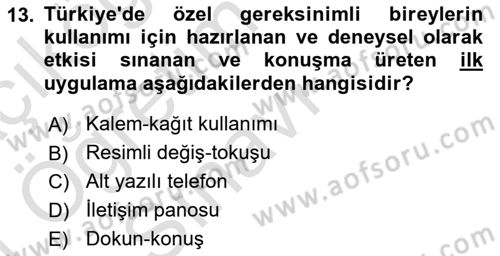 Özel Gereksinimli Bireyler İçin Afet ve Acil Durum Yönetimi Dersi 2020 - 2021 Yılı Yaz Okulu Sınav Soruları 13. Soru