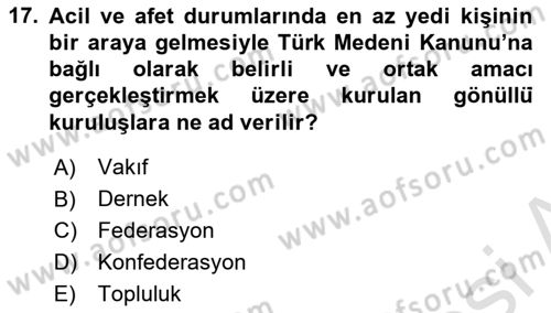Özel Gereksinimli Bireyler İçin Afet ve Acil Durum Yönetimi Dersi 2020 - 2021 Yılı Yaz Okulu Sınav Soruları 17. Soru