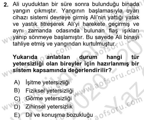 Özel Gereksinimli Bireyler İçin Afet ve Acil Durum Yönetimi Dersi 2020 - 2021 Yılı Yaz Okulu Sınav Soruları 2. Soru