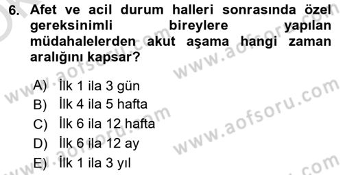 Özel Gereksinimli Bireyler İçin Afet ve Acil Durum Yönetimi Dersi 2020 - 2021 Yılı Yaz Okulu Sınav Soruları 6. Soru