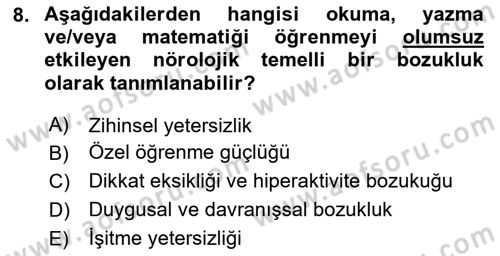 Özel Gereksinimli Bireyler İçin Afet ve Acil Durum Yönetimi Dersi 2020 - 2021 Yılı Yaz Okulu Sınavı 8. Soru