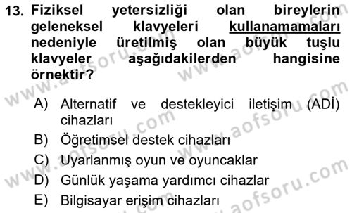 Özel Gereksinimli Bireyler İçin Afet ve Acil Durum Yönetimi Dersi 2021 - 2022 Yılı (Vize) Ara Sınav Soruları 13. Soru
