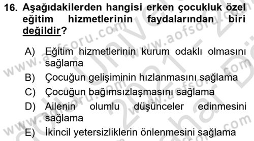 Özel Gereksinimli Bireyler İçin Afet ve Acil Durum Yönetimi Dersi 2021 - 2022 Yılı (Vize) Ara Sınav Soruları 16. Soru