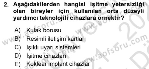 Özel Gereksinimli Bireyler İçin Afet ve Acil Durum Yönetimi Dersi 2021 - 2022 Yılı (Vize) Ara Sınav Soruları 2. Soru