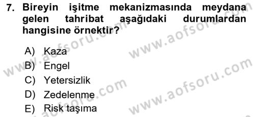 Özel Gereksinimli Bireyler İçin Afet ve Acil Durum Yönetimi Dersi 2021 - 2022 Yılı (Vize) Ara Sınav Soruları 7. Soru