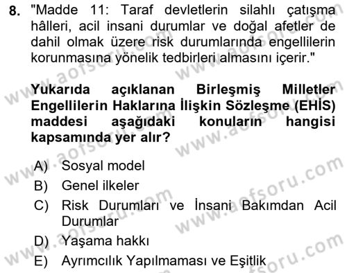 Özel Gereksinimli Bireyler İçin Afet ve Acil Durum Yönetimi Dersi 2021 - 2022 Yılı (Vize) Ara Sınav Soruları 8. Soru