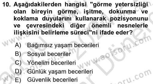 Özel Gereksinimli Bireyler İçin Afet ve Acil Durum Yönetimi Dersi 2021 - 2022 Yılı (Final) Dönem Sonu Sınavı 10. Soru