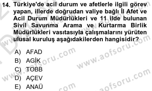 Özel Gereksinimli Bireyler İçin Afet ve Acil Durum Yönetimi Dersi 2021 - 2022 Yılı (Final) Dönem Sonu Sınavı 14. Soru