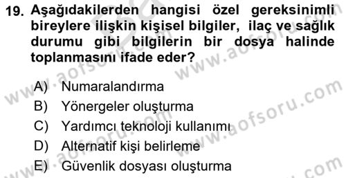 Özel Gereksinimli Bireyler İçin Afet ve Acil Durum Yönetimi Dersi 2021 - 2022 Yılı (Final) Dönem Sonu Sınav Soruları 19. Soru