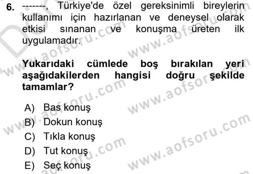 Özel Gereksinimli Bireyler İçin Afet ve Acil Durum Yönetimi Dersi 2021 - 2022 Yılı (Final) Dönem Sonu Sınav Soruları 6. Soru