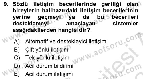 Özel Gereksinimli Bireyler İçin Afet ve Acil Durum Yönetimi Dersi 2021 - 2022 Yılı (Final) Dönem Sonu Sınav Soruları 9. Soru