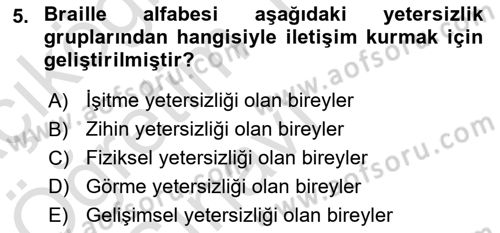 Özel Gereksinimli Bireyler İçin Afet ve Acil Durum Yönetimi Dersi 2021 - 2022 Yılı Yaz Okulu Sınavı 5. Soru