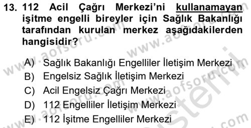 Özel Gereksinimli Bireyler İçin Afet ve Acil Durum Yönetimi Dersi 2023 - 2024 Yılı (Final) Dönem Sonu Sınav Soruları 13. Soru