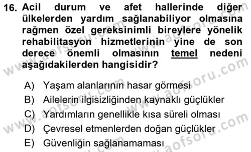 Özel Gereksinimli Bireyler İçin Afet ve Acil Durum Yönetimi Dersi 2023 - 2024 Yılı (Final) Dönem Sonu Sınav Soruları 16. Soru