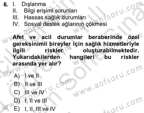 Özel Gereksinimli Bireyler İçin Afet ve Acil Durum Yönetimi Dersi 2023 - 2024 Yılı (Final) Dönem Sonu Sınav Soruları 6. Soru