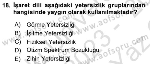 Özel Gereksinimli Bireyler İçin Afet ve Acil Durum Yönetimi Dersi 2023 - 2024 Yılı Yaz Okulu Sınav Soruları 18. Soru