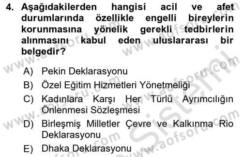 Özel Gereksinimli Bireyler İçin Afet ve Acil Durum Yönetimi Dersi 2023 - 2024 Yılı Yaz Okulu Sınav Soruları 4. Soru