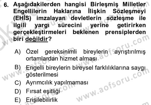 Özel Gereksinimli Bireyler İçin Afet ve Acil Durum Yönetimi Dersi 2023 - 2024 Yılı Yaz Okulu Sınav Soruları 6. Soru