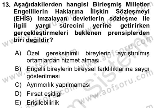 Özel Gereksinimli Bireyler İçin Afet ve Acil Durum Yönetimi Dersi 2024 - 2025 Yılı (Vize) Ara Sınav Soruları 13. Soru