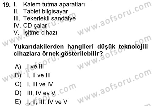 Özel Gereksinimli Bireyler İçin Afet ve Acil Durum Yönetimi Dersi 2024 - 2025 Yılı (Vize) Ara Sınav Soruları 19. Soru