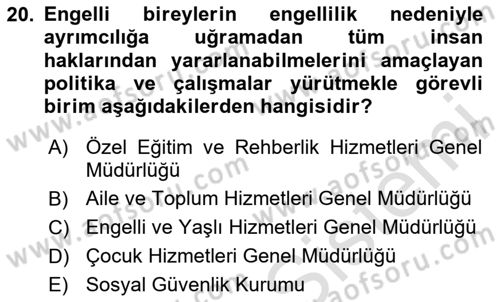 Özel Gereksinimli Bireyler İçin Afet ve Acil Durum Yönetimi Dersi 2024 - 2025 Yılı (Vize) Ara Sınav Soruları 20. Soru