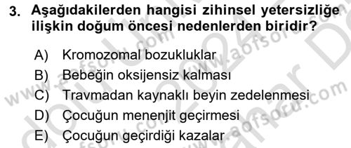 Özel Gereksinimli Bireyler İçin Afet ve Acil Durum Yönetimi Dersi 2024 - 2025 Yılı (Vize) Ara Sınav Soruları 3. Soru
