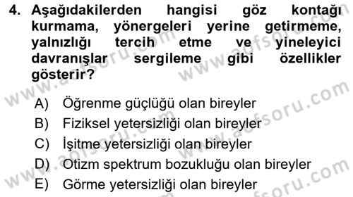 Özel Gereksinimli Bireyler İçin Afet ve Acil Durum Yönetimi Dersi 2024 - 2025 Yılı (Vize) Ara Sınav Soruları 4. Soru