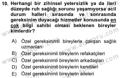 Özel Gereksinimli Bireyler İçin Afet ve Acil Durum Yönetimi Dersi 2024 - 2025 Yılı Yaz Okulu Sınav Soruları 10. Soru