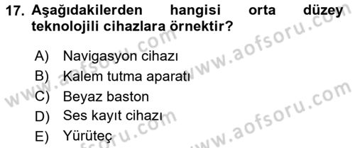 Özel Gereksinimli Bireyler İçin Afet ve Acil Durum Yönetimi Dersi 2025 - 2026 Yılı (Vize) Ara Sınav Soruları 17. Soru