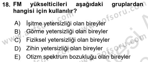 Özel Gereksinimli Bireyler İçin Afet ve Acil Durum Yönetimi Dersi 2025 - 2026 Yılı (Vize) Ara Sınav Soruları 18. Soru