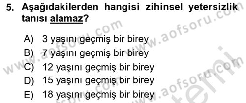 Özel Gereksinimli Bireyler İçin Afet ve Acil Durum Yönetimi Dersi 2025 - 2026 Yılı (Vize) Ara Sınav Soruları 5. Soru
