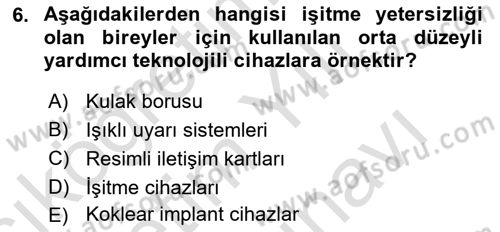 Özel Gereksinimli Bireyler İçin Afet ve Acil Durum Yönetimi Dersi 2025 - 2026 Yılı (Vize) Ara Sınav Soruları 6. Soru